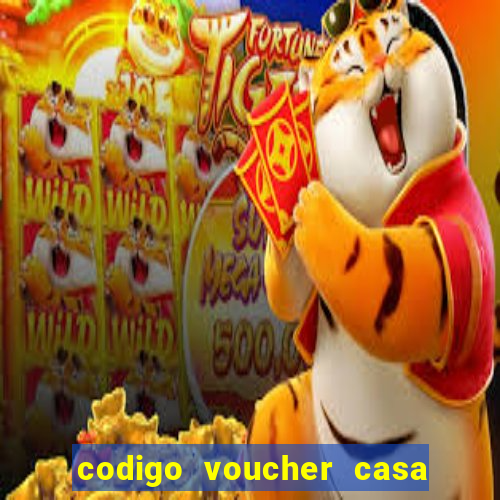 codigo voucher casa de apostas